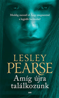 Lesley Pearse — Amíg újra találkozunk