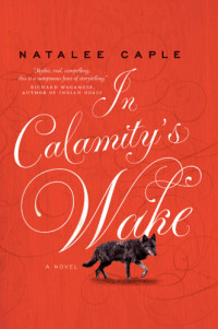 Caple Natalee — In Calamity's Wake