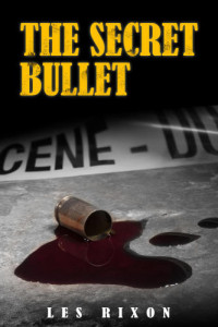 Rixon Les — The Secret Bullet