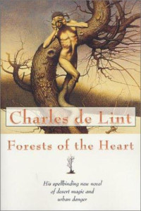 Lint, Charles de — Forests of the Heart