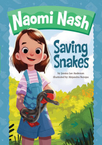 Jessica Lee Anderson — Saving Snakes