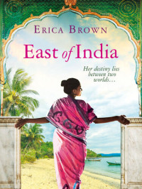 Erica Brown — East of India