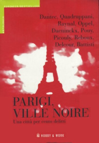 AA.VV. — Parigi, ville noire