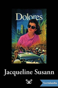 Jacqueline Susann — Dolores