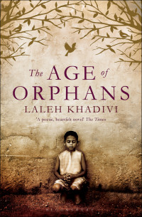 Khadivi Laleh — The Age of Orphans