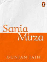 Gunjan Jain — Sania Mirza