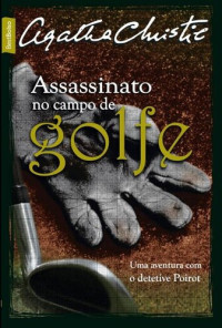 Agatha Christie — Assassinato No Campo de Golfe