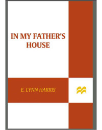 Harris, E Lynn — In My Father's House