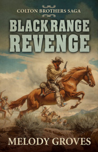 Melody Groves — Colton Brothers 05 Black Range Revenge