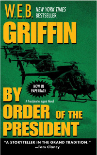Griffin, W E B — By Order of the President