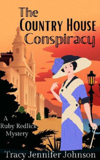 Tracy Jennifer Johnson — The Country House Conspiracy