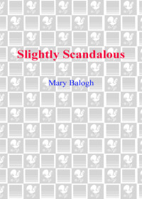Balogh Mary — Slightly Scandalous