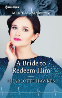 Hawkes Charlotte — A Bride to Redeem Him