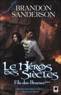 Sanderson Brandon — Le heros des siecles