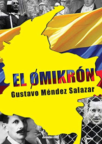 Gustavo Mendez — El Omikron