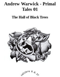 Warwick Andrew — The Hall of Black Trees