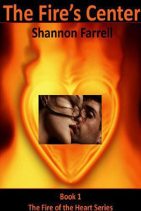 Farrell Shannon — The Fire's Center