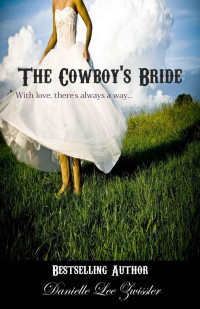 Zwissler, Danielle Lee — The Cowboy's Bride