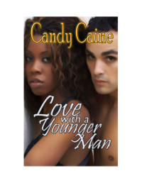 Caine Candy — Love With a Younger Man