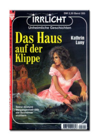 Luny Kathrin — Das Haus auf der Klippe