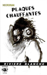 Charles Nécrorian, François Darnaudet — Plaques Chauffantes