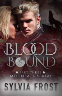 Frost Sylvia — Bloodbound (BBW Shifter Romance Novel)