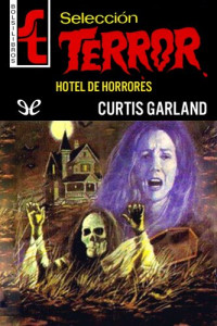 Curtis Garland — Hotel de horrores