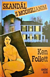 Follett Ken — Skandál s Modiglianim