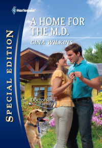 Wilkins Gina — A Home for the M.D