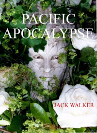 Jack Walker — Pacific Apocalypse