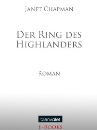 Chapman Janet — Der Ring des Highlanders: Roman