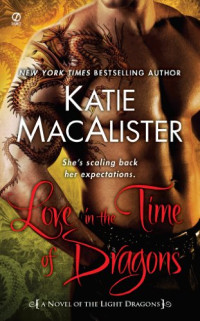 MacAlister Katie — Love in the Time of Dragons