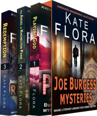 Kate Flora — The Joe Burgess Mystery Series Boxed Set, Books 1--3: Three Full-Length Murder Mystery Thrillers