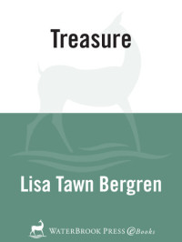 Lisa T. Bergren — Treasure