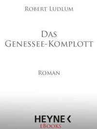 Ludlum Robert — Das Genessee-Komplott