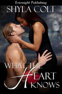 Colt Shyla — What the Heart Knows