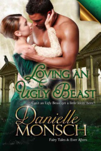 Monsch Danielle — Loving an Ugly Beast