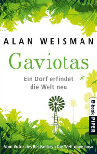 Weisman Alan — Ein Dorf erfindet die Welt neu