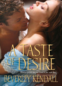 Kendall Beverley — A Taste of Desire