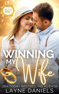 Layne Daniels — Winning My Wife: After I Do