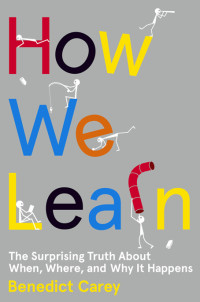 Carey Benedict — How We Learn