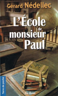 Gerard Nedellec — Lecole de monsieur Paul