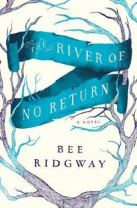 Ridgway Bee — The River of No Return