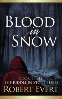 Evert Robert — Blood in Snow
