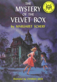 Scherf Margaret — The Mystery of the Velvet Box
