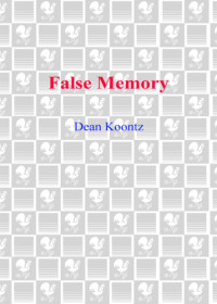 Koontz, Dean Ray — False Memory