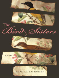 Rasmussen Rebecca — The Bird Sisters