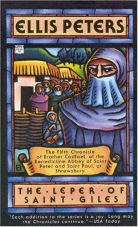 Ellis Peters — The Leper of Saint Giles (Brother Cadfael 5)