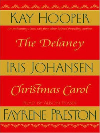 Iris Johansen; Kay Hooper; Fayrene Preston — The Delaney Christmas Carol