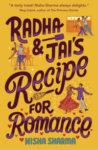 Nisha Sharma — Radha & Jai's Recipe for Romance